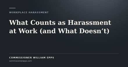 What Counts as Harassment at Work (and What&nbsp;Doesn’t)