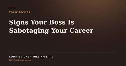 Signs Your Boss Is Sabotaging Your&nbsp;Career