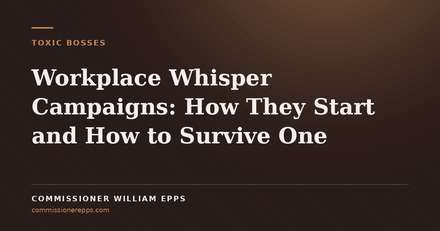 Workplace Whisper Campaigns: How They Start and How to Survive&nbsp;One
