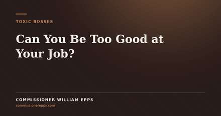 Can You Be Too Good at Your&nbsp;Job?