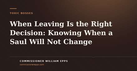 When Leaving Is the Right Decision: Knowing When a Saul Will Not&nbsp;Change