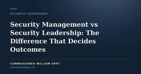 Security Management vs Security Leadership: The Difference That Decides&nbsp;Outcomes