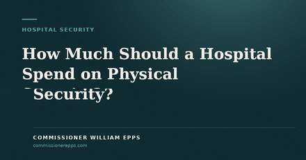 How Much Should a Hospital Spend on Physical&nbsp;Security?